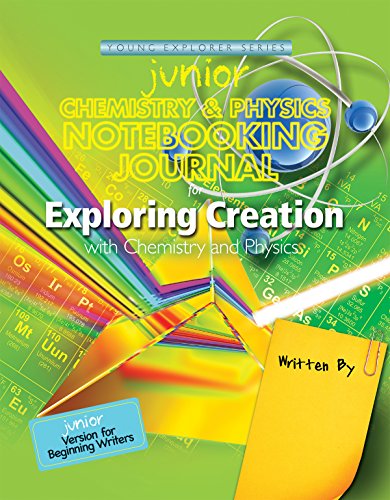 Exploring Creation Chemistry & Physics Jr Notebooking Journal