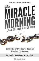 The Miracle Morning for Addiction Recovery