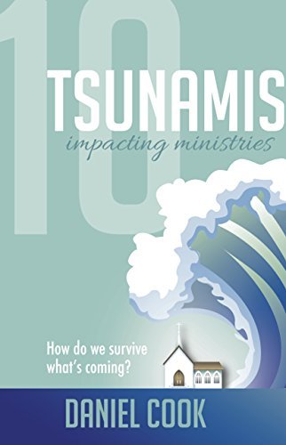 10 Tsunamis Impacting Ministries: How Do We Surviv