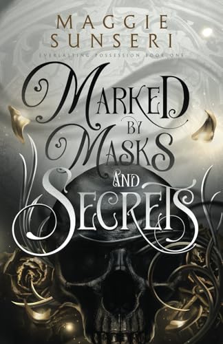 Marked by Masks and Secrets