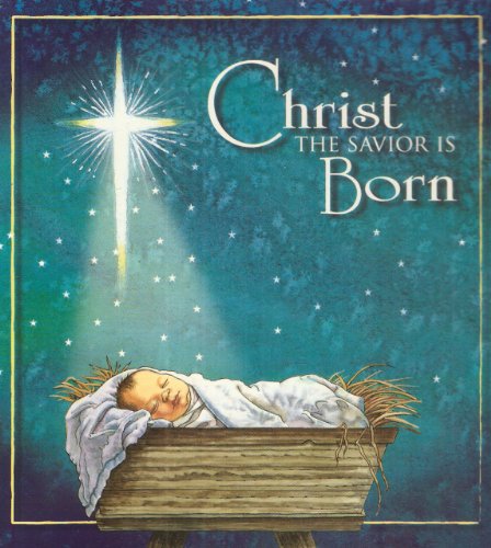 Christ The Savior Is Born