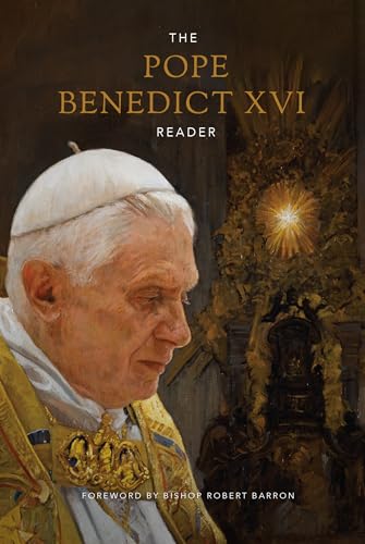 The Pope Benedict Xvi Reader