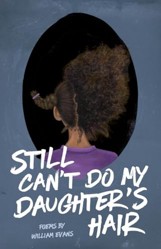 Still Can't Do My Daughter's Hair