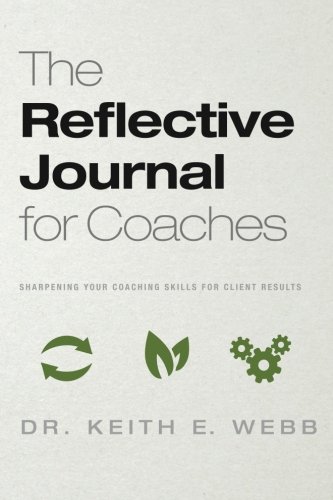 The Reflective Journal For Coaches