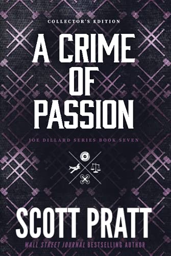 A Crime of Passion: A Legal Thriller (Joe Dillard Series)