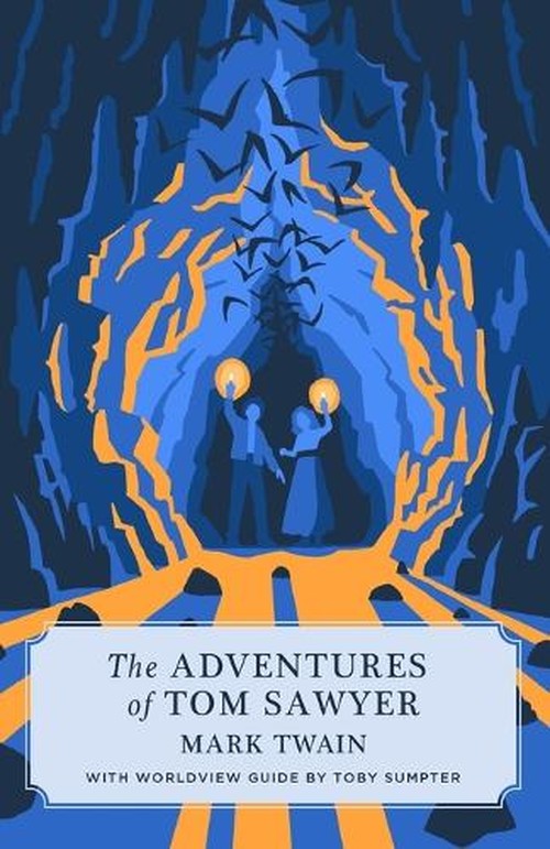 The Adventures of Tom Sawyer (Canon Classics Worldview Edition)