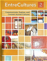 EntreCultures 2, Francais: Communicate, Explore, And Connect Across Cultures