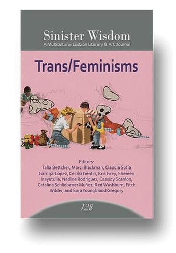 Sinister Wisdom 128: Trans/Feminisms