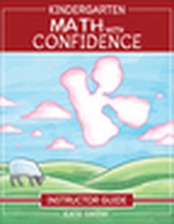 Kindergarten Math With Confidence Instructor Guide