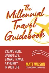 The Millennial Travel Guidebook