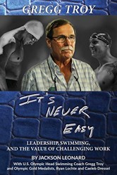 Gregg Troy - It's Never Easy