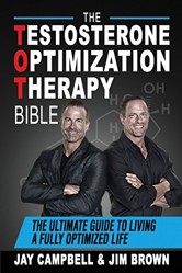 The Testosterone Optimization Therapy Bible