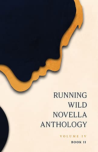 Running Wild Novella Anthology, Volume 4 Book 2