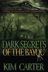 Dark Secrets of the Bayou