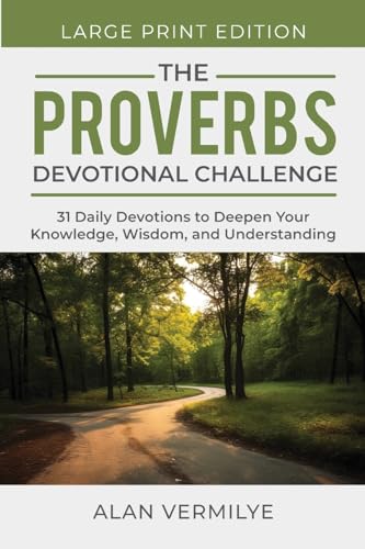 The Proverbs Devotional Challenge (Large Print)