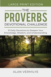 The Proverbs Devotional Challenge (Large Print)