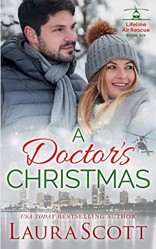 A Doctor's Christmas: A Sweet and Emotional Medical Romance (Lifeline Air Rescue)