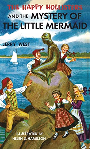 The Happy Hollisters and the Mystery of the Little Mermaid