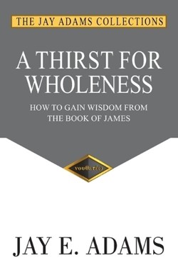 A Thirst for Wholeness