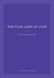The Four Laws of Love Discussion Guide