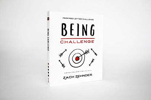Being Challenge : A 40-Day Challenge to Be Like Jesus Paperback Zach Zehnder