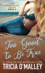 Too Good to Be True