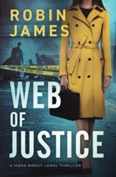 Web of Justice (Mara Brent Legal Thriller Series)