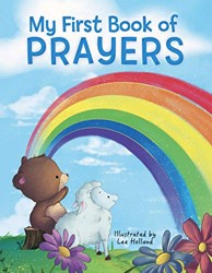 My First Book of Prayers - Little Hippo Books - Children's Chunky Padded Board Book - Religious Stories