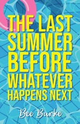 The Last Summer Before Whatever Happens Next