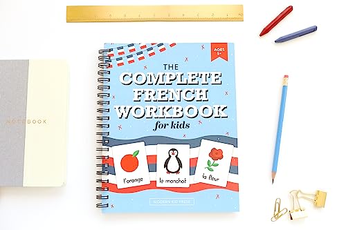 The French Workbook for Kids: A Fun and Easy Beginner's Guide to Learning French for Kids Grades K-5: Learn the Alphabet, Numbers, Colors, Shapes, Senses, Seasons and Other Essential Concepts