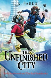 The Unfinished City