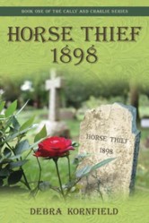 Horse Thief 1898 (The Cally and Charlie Series)