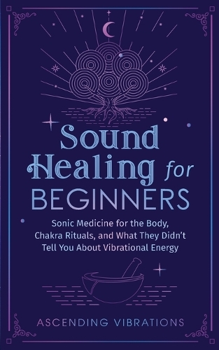 Sound Healing for Beginners