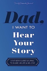 Dad, I Want to Hear Your Story