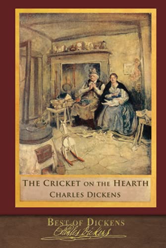 Best of Dickens: The Cricket on the Hearth (Illustrated)