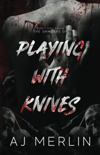 Playing With Knives