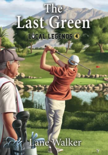 The Last Green (Local Legends: Sports Chapter Books For Kids)