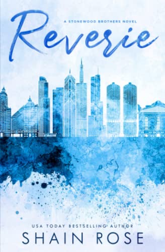 Reverie (Stonewood Brothers Special Edition)