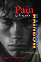 Pain Before the Rainbow