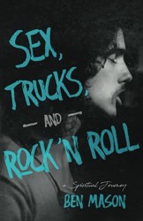 Sex, Trucks, and Rock 'n Roll