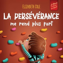 La perseverance me rend plus fort