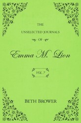 The Unselected Journals of Emma M. Lion