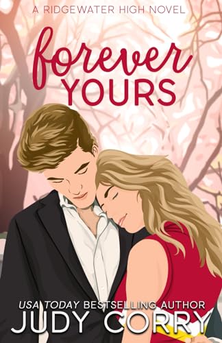 Forever Yours (Ridgewater High Romance)