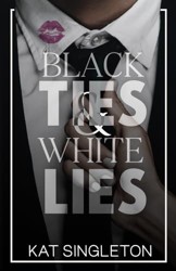 Black Ties and White Lies