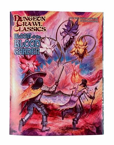 Dungeon Crawl Classics #103: Bloom of the Blood Garden