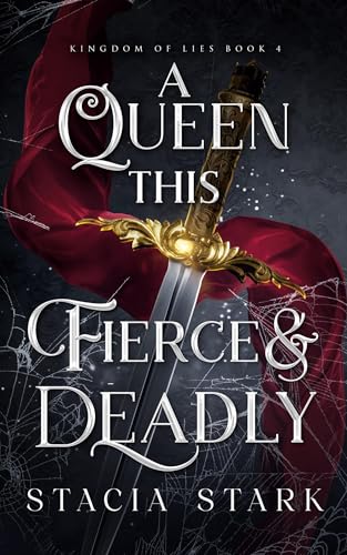 A Queen this Fierce and Deadly