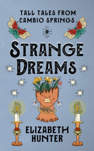 Strange Dreams: A Small Town Shifter Anthology (Cambio Springs Shifters)