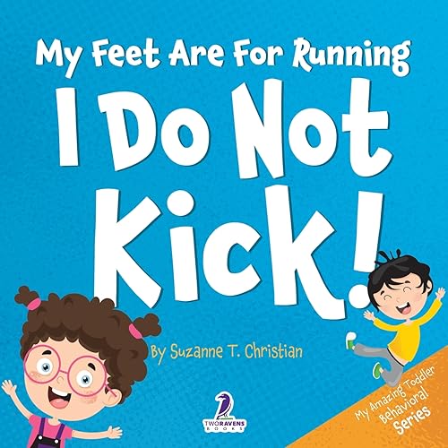 My Feet are for Running. I Do Not Kick|
