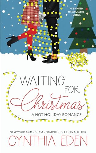 Waiting For Christmas: A Hot Holiday Romance