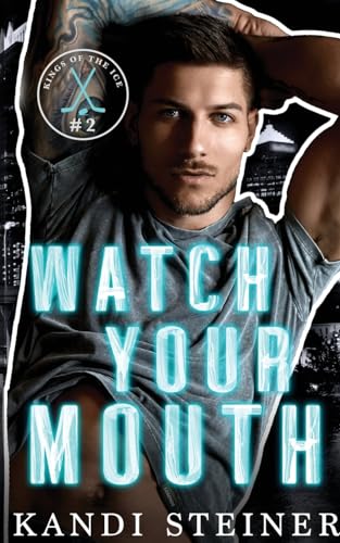 Watch Your Mouth